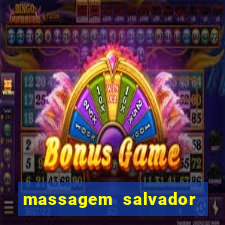 massagem salvador de bahia